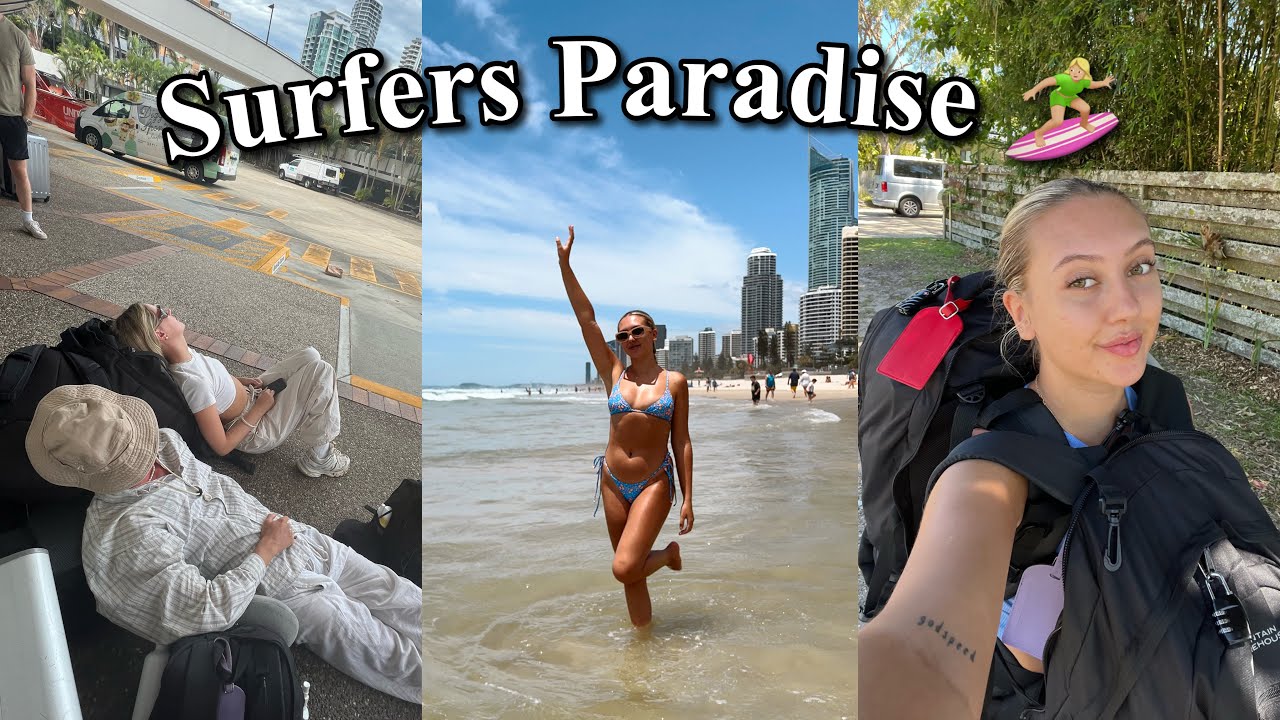 Surfers Paradise Vlog | 6 weeks back packing Australia