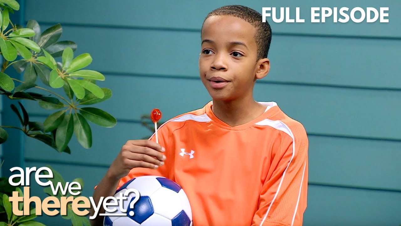 Are We There Yet?- Soccer Obsessed | FULL EPISODE | Season 1 | Episode 4 | Lionsgate TV