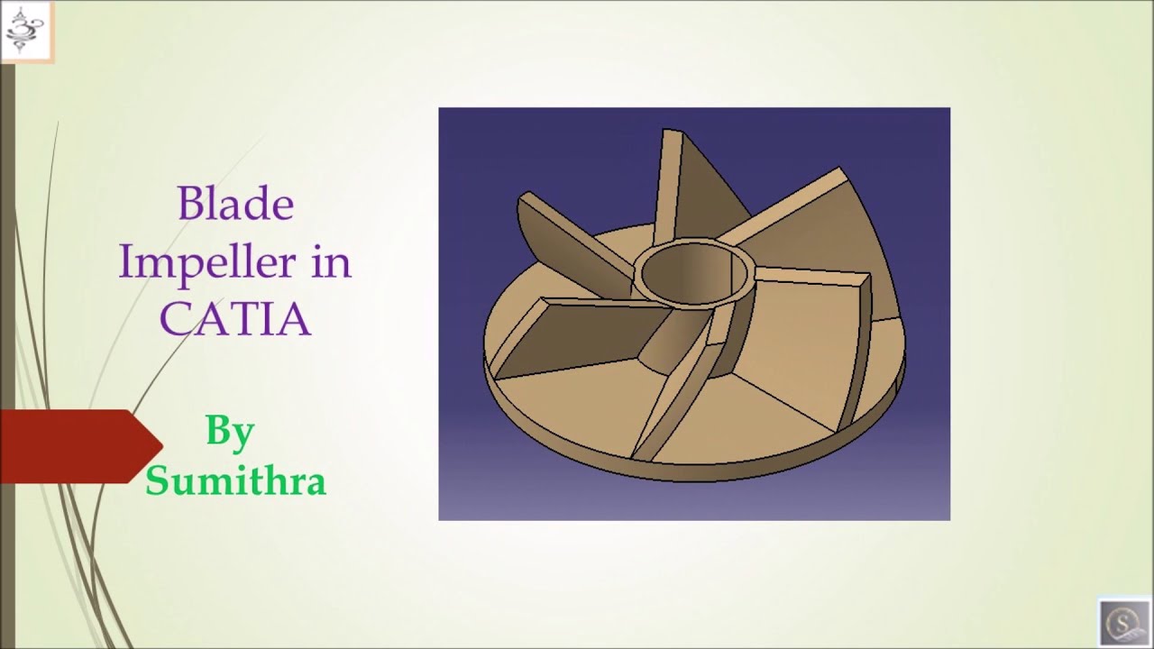 Blade Impeller design in CATIA