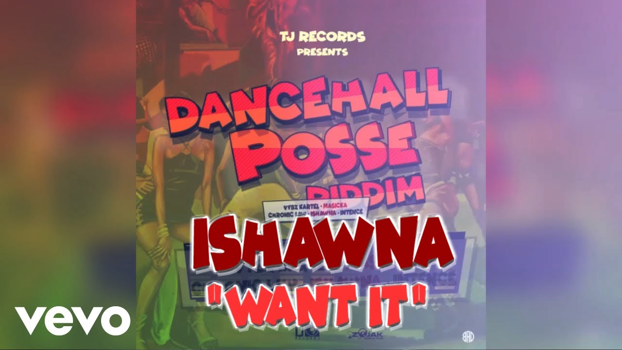 Ishawna - Want It (Official Audio)