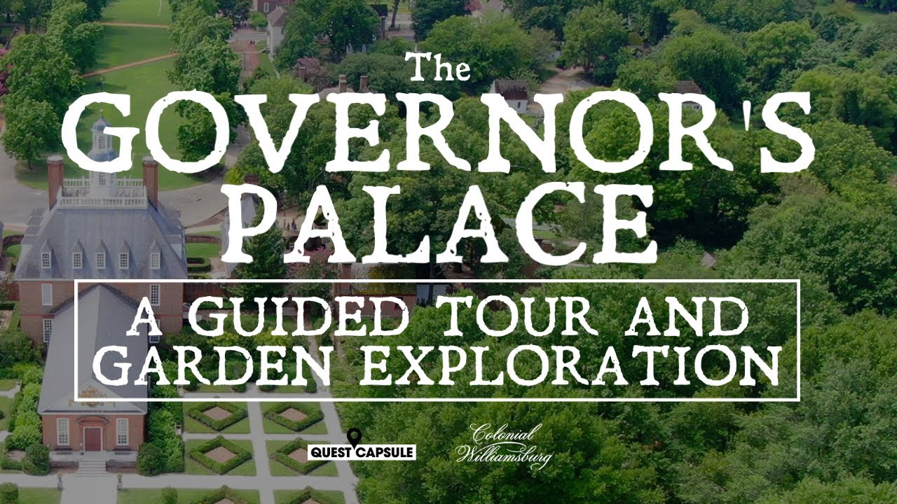 The Governor’s Palace - Colonial Williamsburg - Guided Tour, Maze, Garden Exploration (2021)