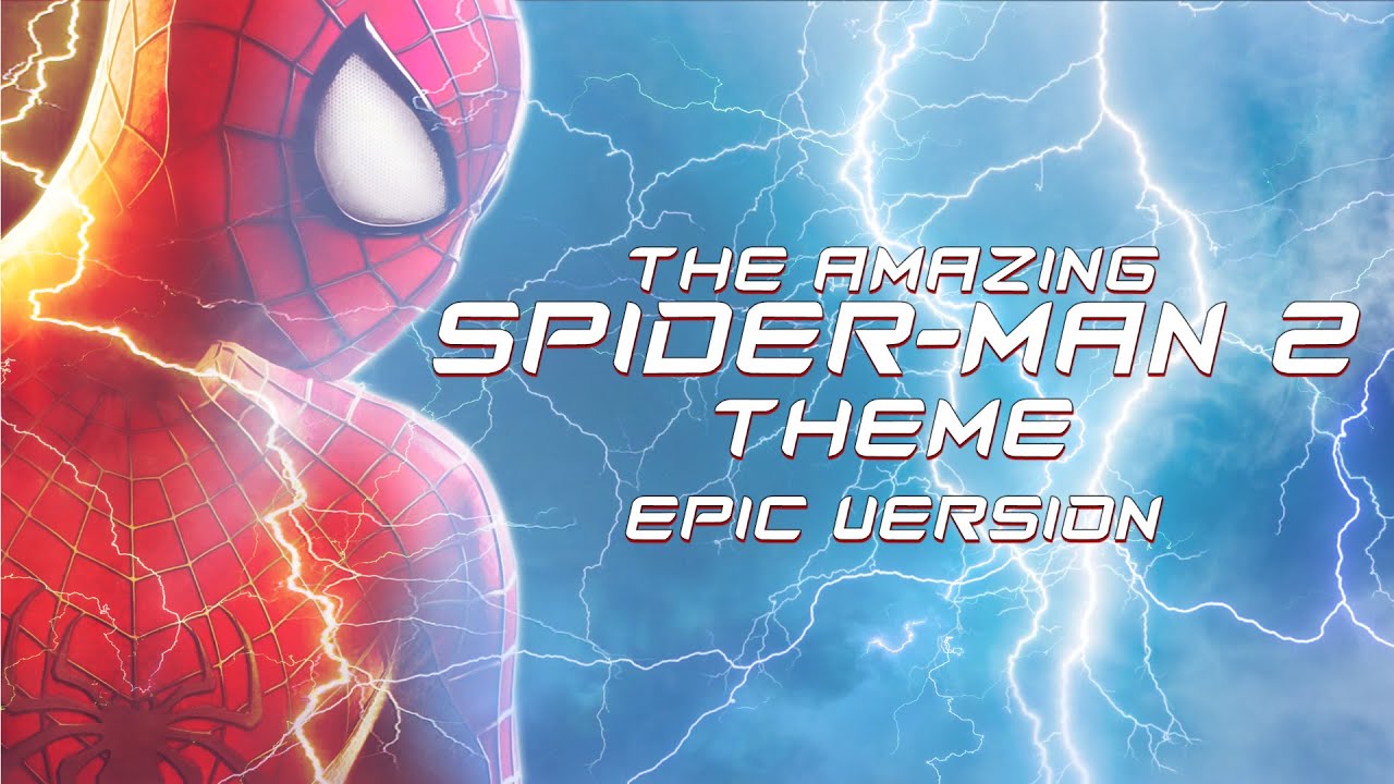 The Amazing Spider-Man 2 - Epic Orchestral Remix