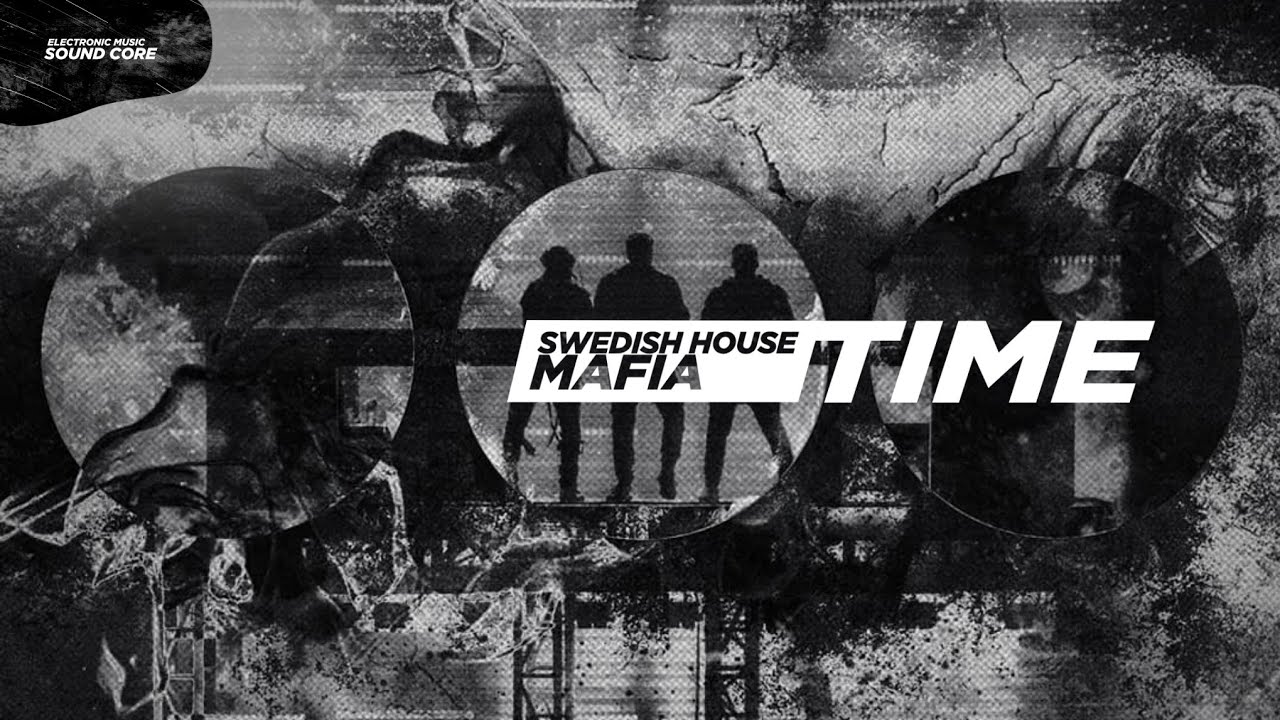 Swedish House Mafia - Time