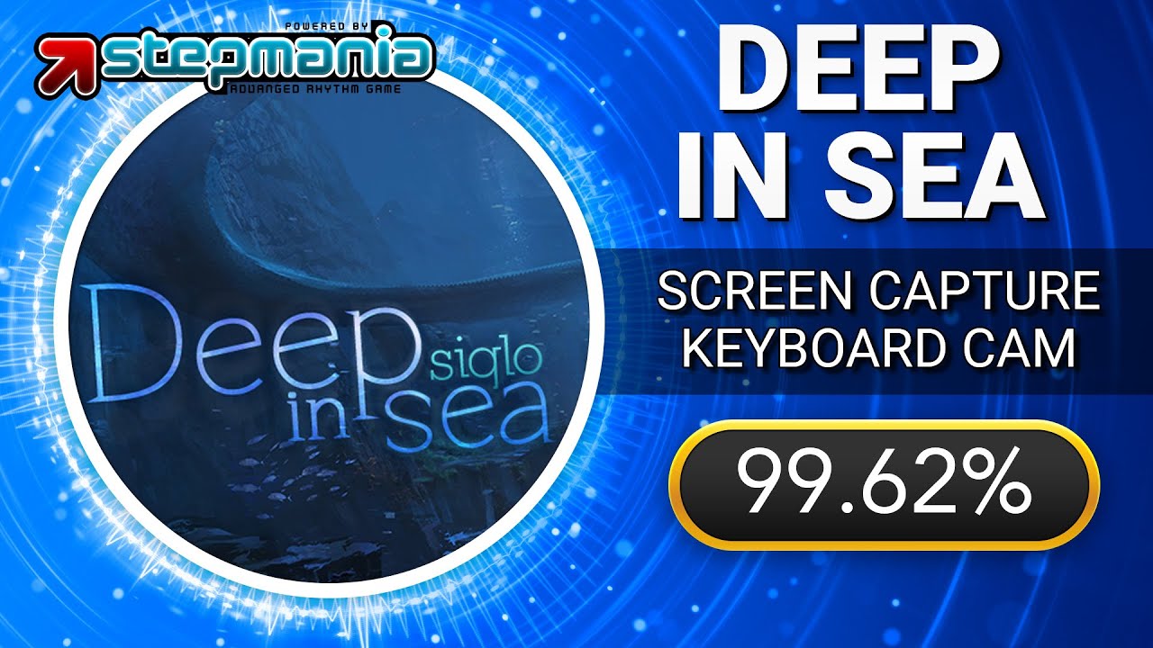 [ITG] Deep in Sea (13) - 99.62% w/ Handcam + Taps