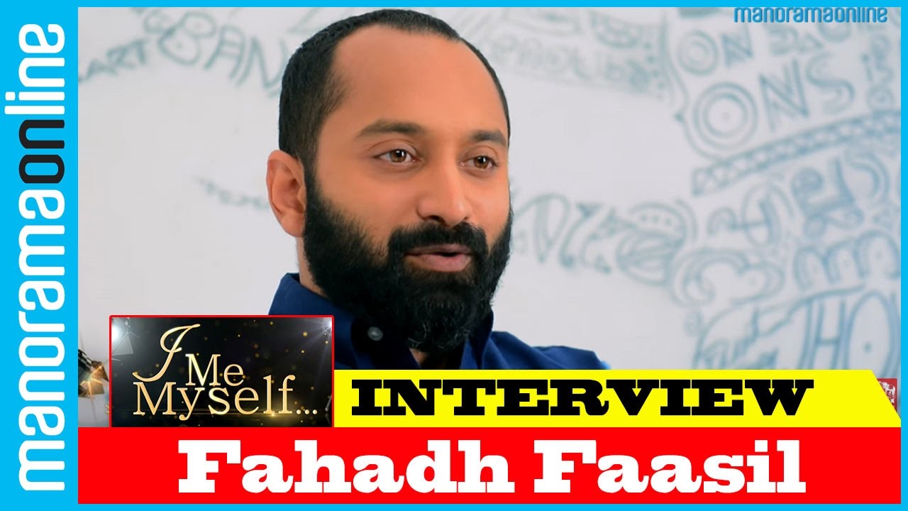 Fahadh Faasil | Exclusive Interview | I Me Myself | Manorama Online