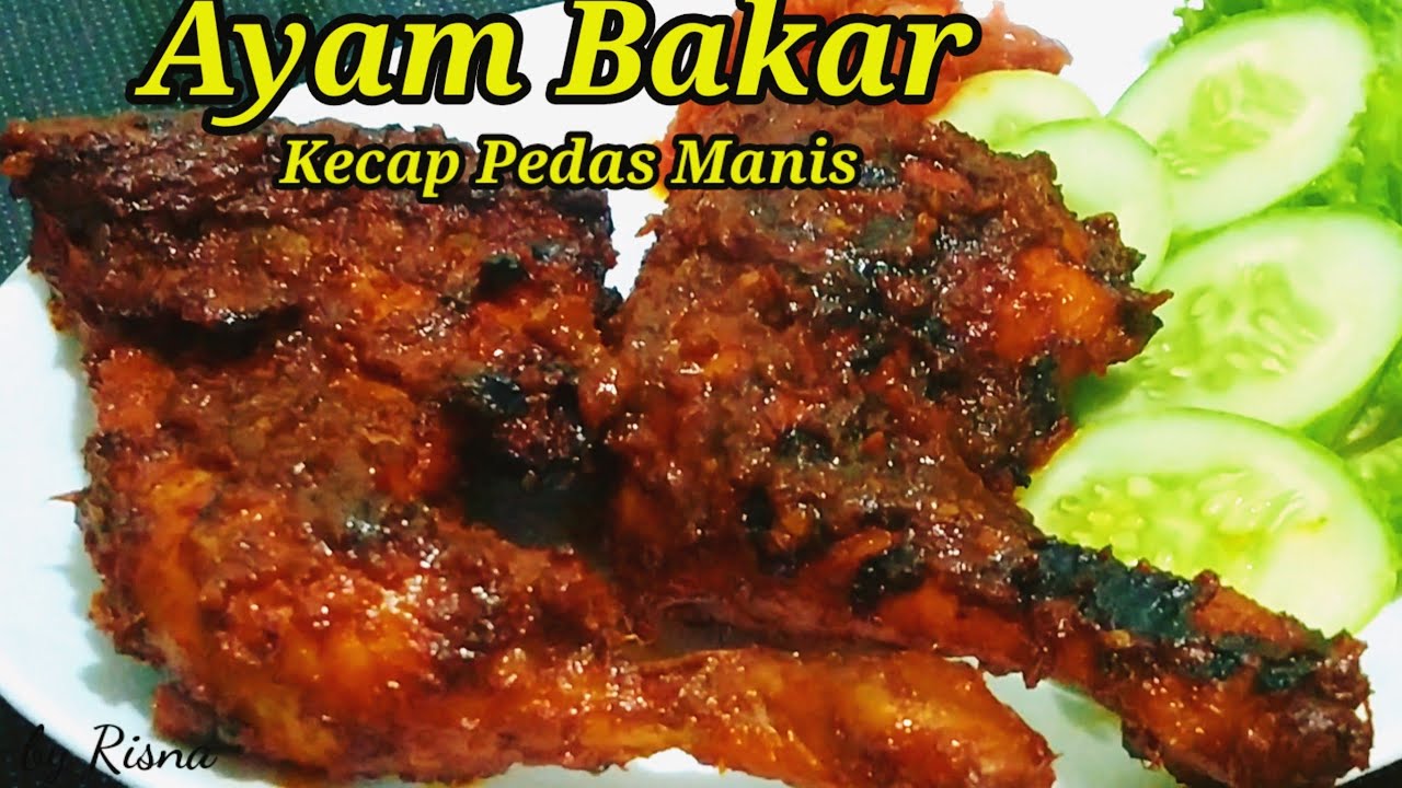 Banyak Dicari Bumbunya Enak Banget Sih ... ‼️ Resep Ayam Bakar Kecap Pedas Manis