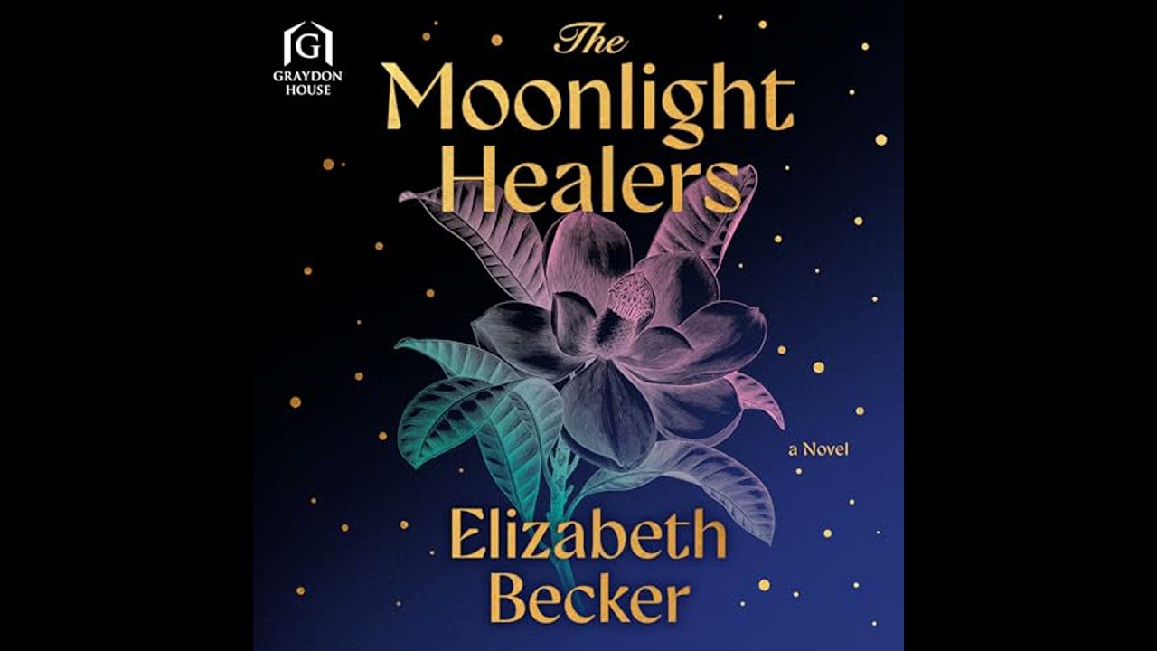 Moonlight Healers by Elizabeth Becker | Full Audiobook