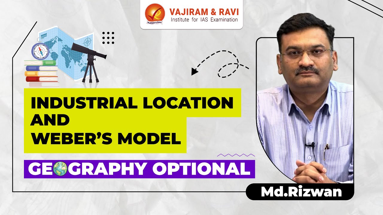 Industrial location, Weber’s model | Geography optional by Md. Rizwan | Vajiram and Ravi