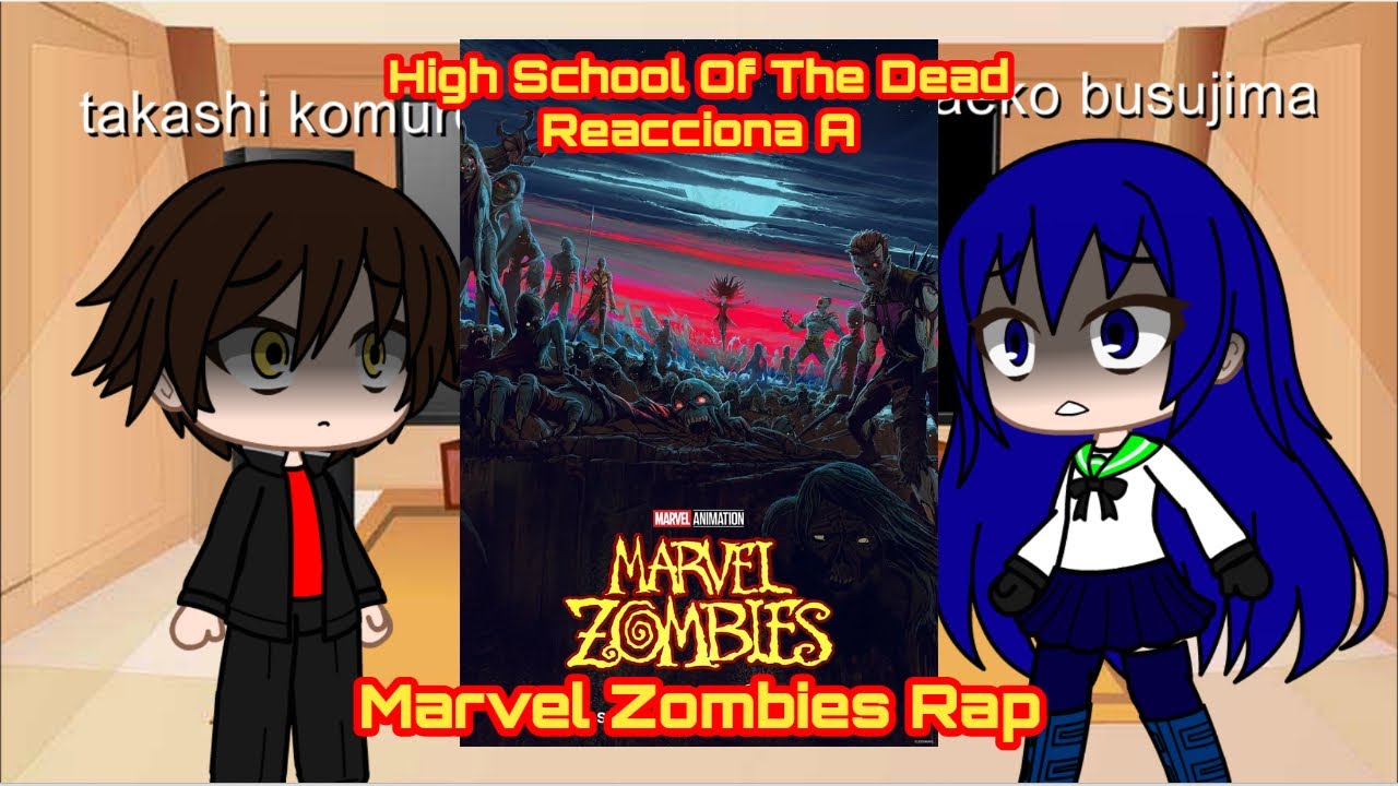 high school of the dead reacciona a marvel zombies rap