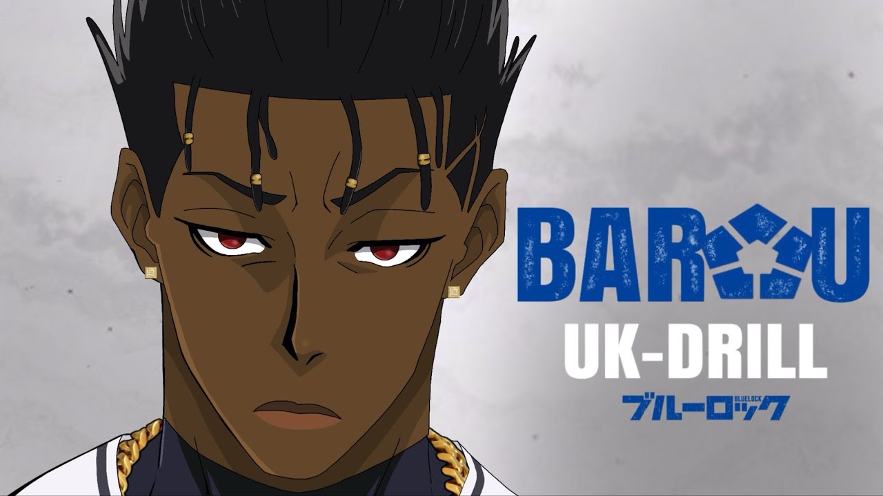 BAROU UK DRILL (BLUE LOCK RAP)