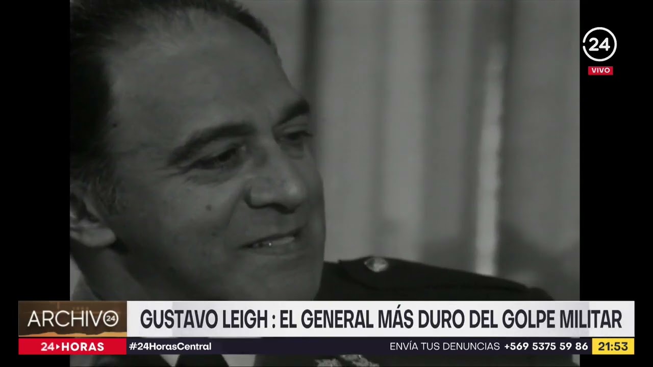Archivo 24 | Gustavo Leigh: el general más duro del golpe militar