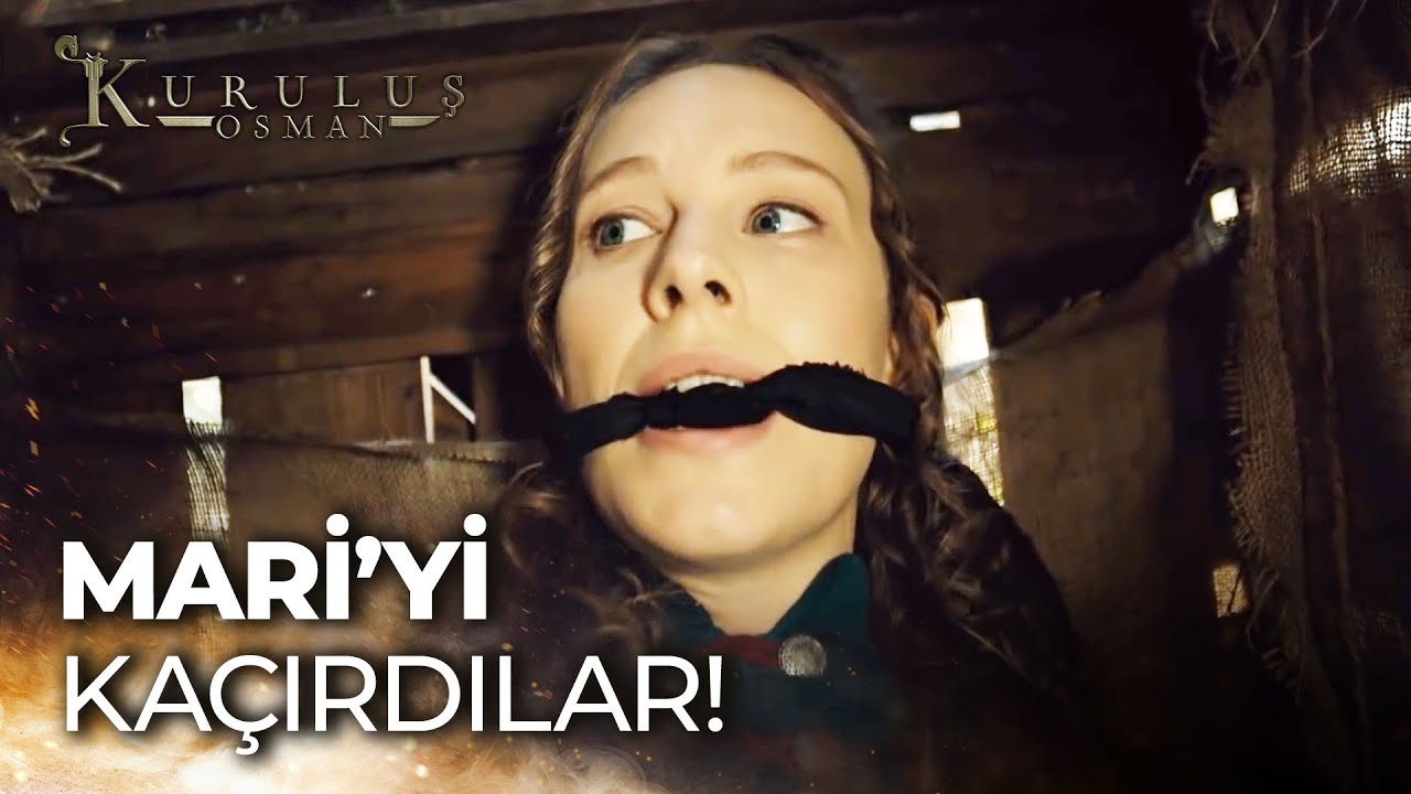 Mari'yi obadan kaçırdılar - Kuruluş Osman