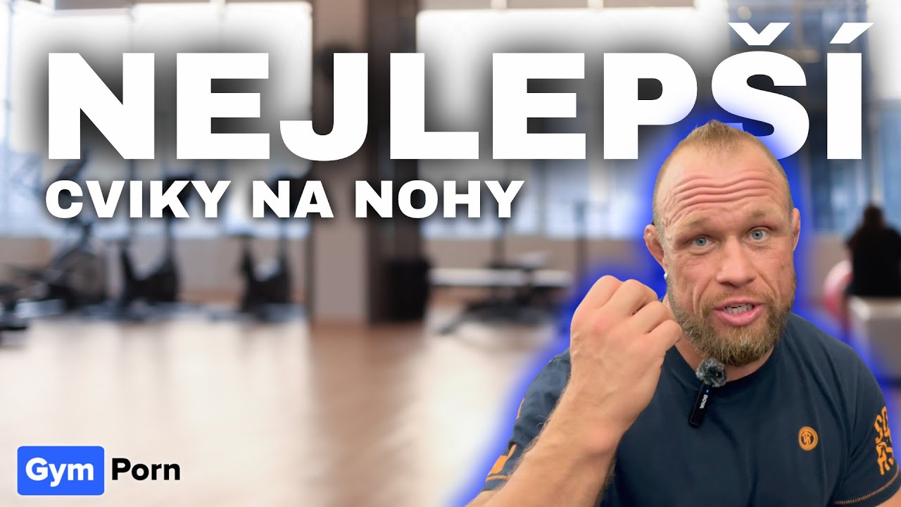 NEJLEPŠÍ CVIKY NA NOHY- Filip Grznár