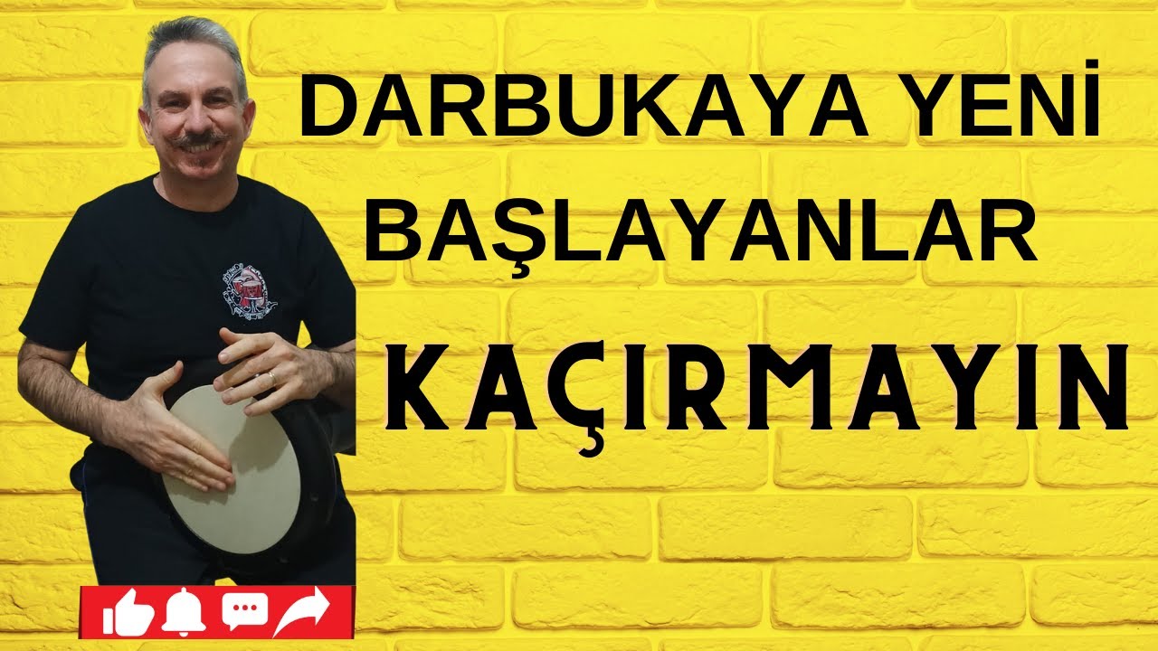 DARBUKA BAŞLANGIÇ SEVİYESİ - YENİ ÖĞRENENLER