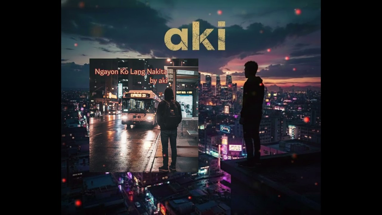 Ngayon Ko Lang Nakita - aki