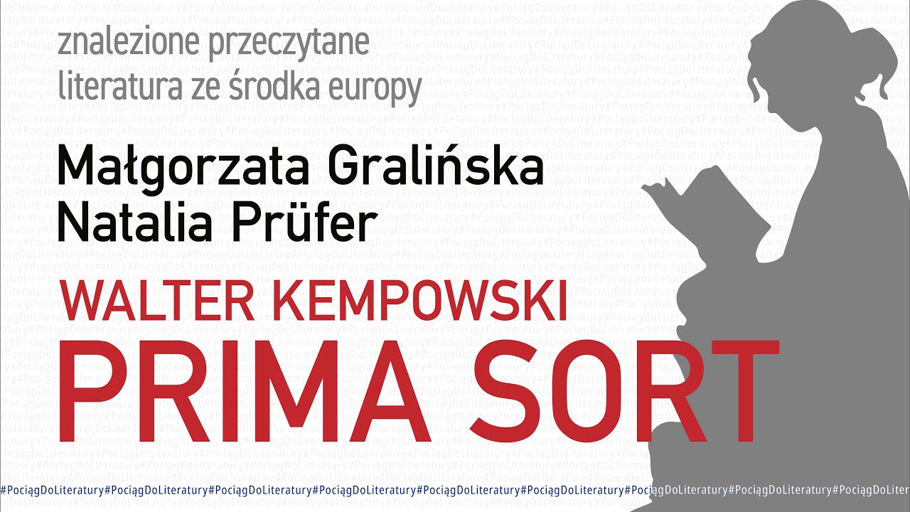 481. Walter Kempowski 🇩🇪 PRIMA SORT 🎙️ GOSIA GRALIŃSKA, NATALIA PR&Uuml;FER i 🚂📚❤️📚 #PociągDoLiteratury