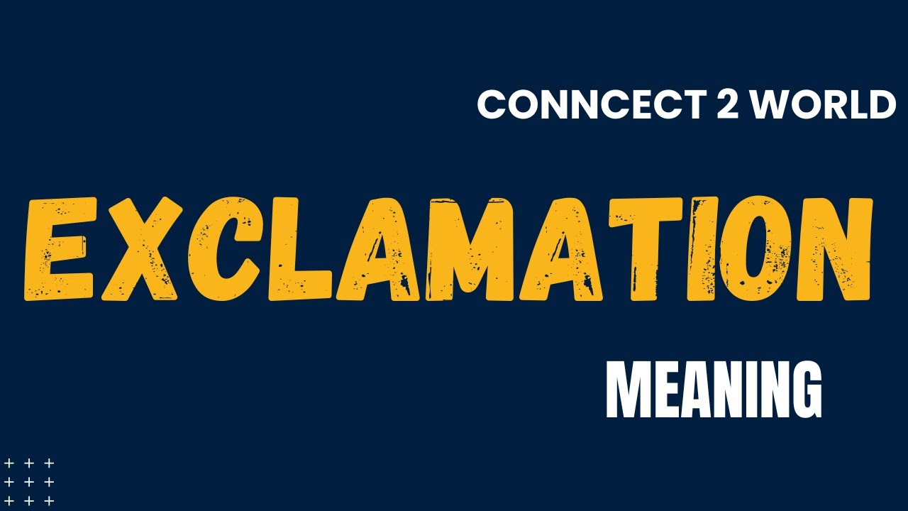 What Does exclamation  Means || Meanings And Definitions With exclamation  in ENGLISH