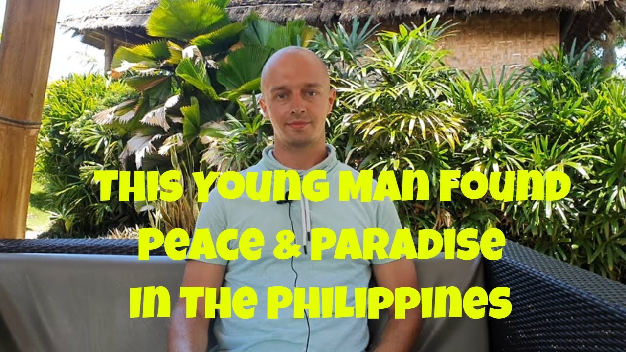 This Young Man Found Peace & Paradise In The Philippines. Every Man Has a Story