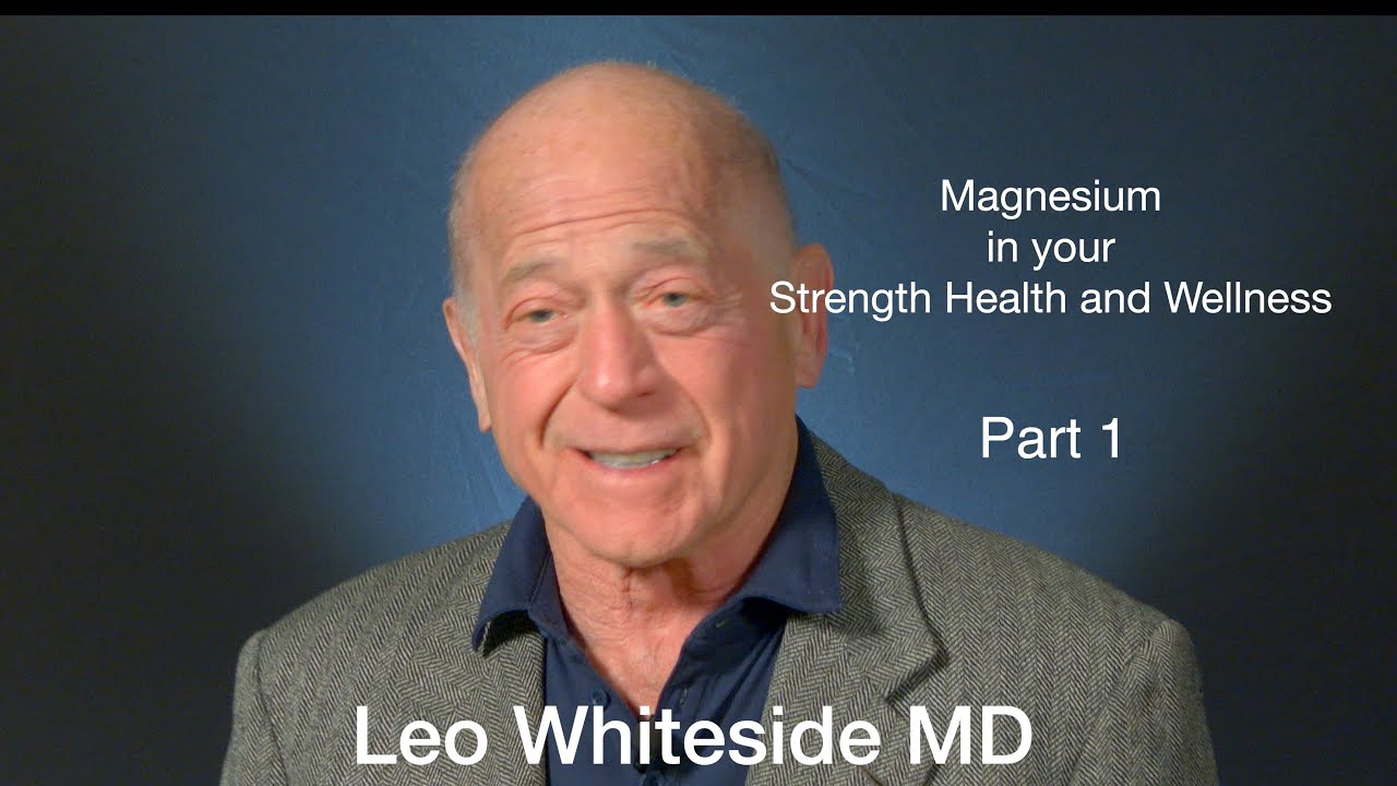 Part 1 Magnesium in your Strength Health and Wellness