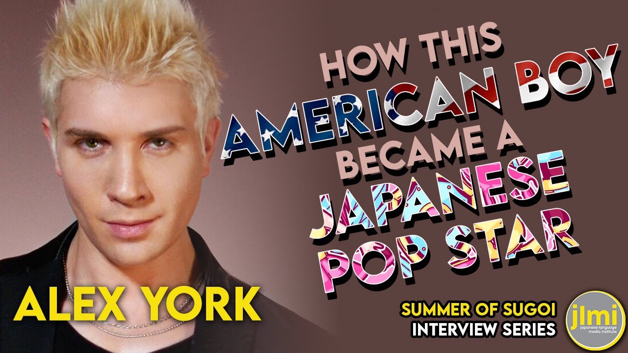 Summer of Sugoi - Alex York - How this American Boy Became a Japanese Pop Star