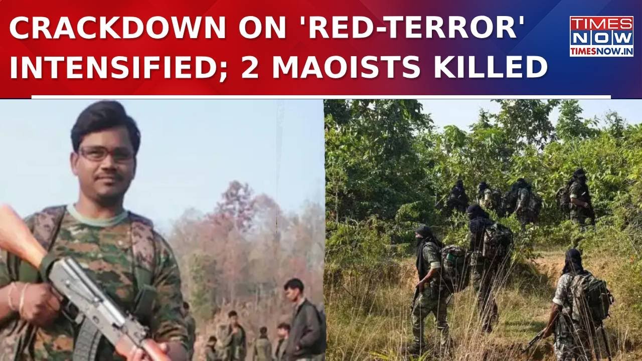 Two Dreaded Maoists Eliminated As Security Forces Intensify It's Crackdown On 'Red-Terror' | WATCH