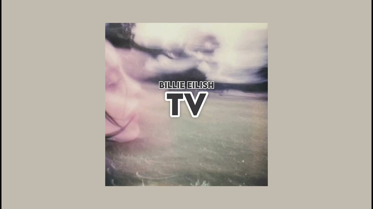 TV // Billie Eilish (slowed & reverb)