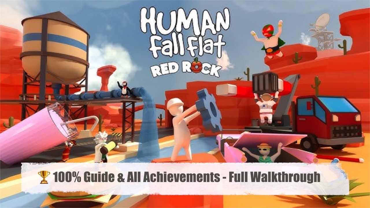 Human Fall Flat Red Rock 100% Guide & All Achievements - Full Walkthrough