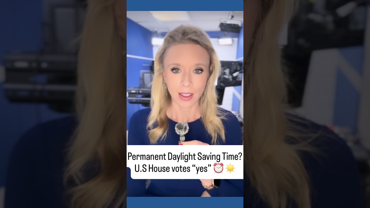 Permanent Daylight Saving? House passes Sunshine Protection Act