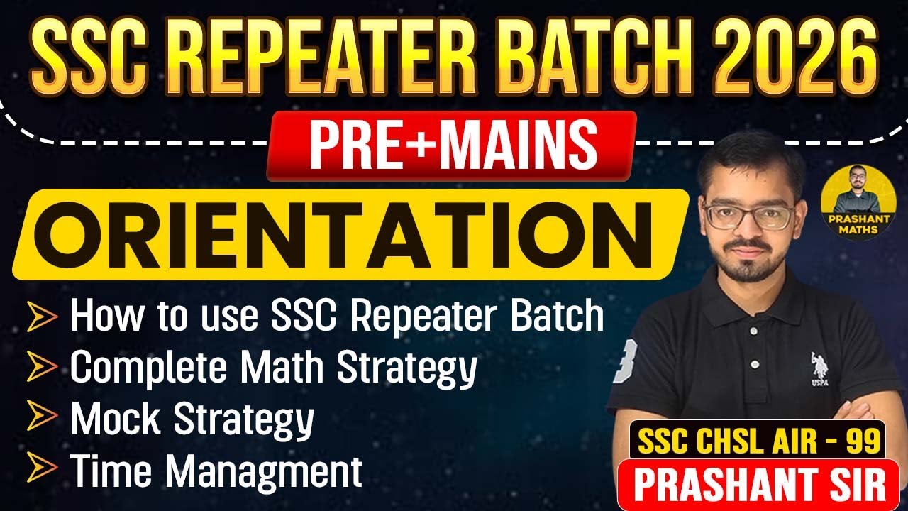 New SSC Repeater Batch 2026 | Orientation Class | How to use Repeater Batch | By Prashant Sir |