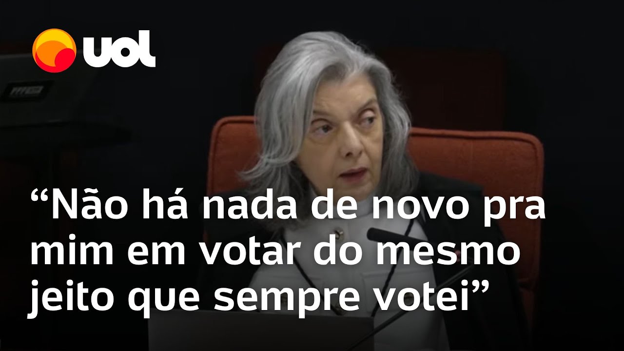 Cármen Lúcia reforça coerência: 'Não há nada de novo pra mim em votar do mesmo jeito de sempre'