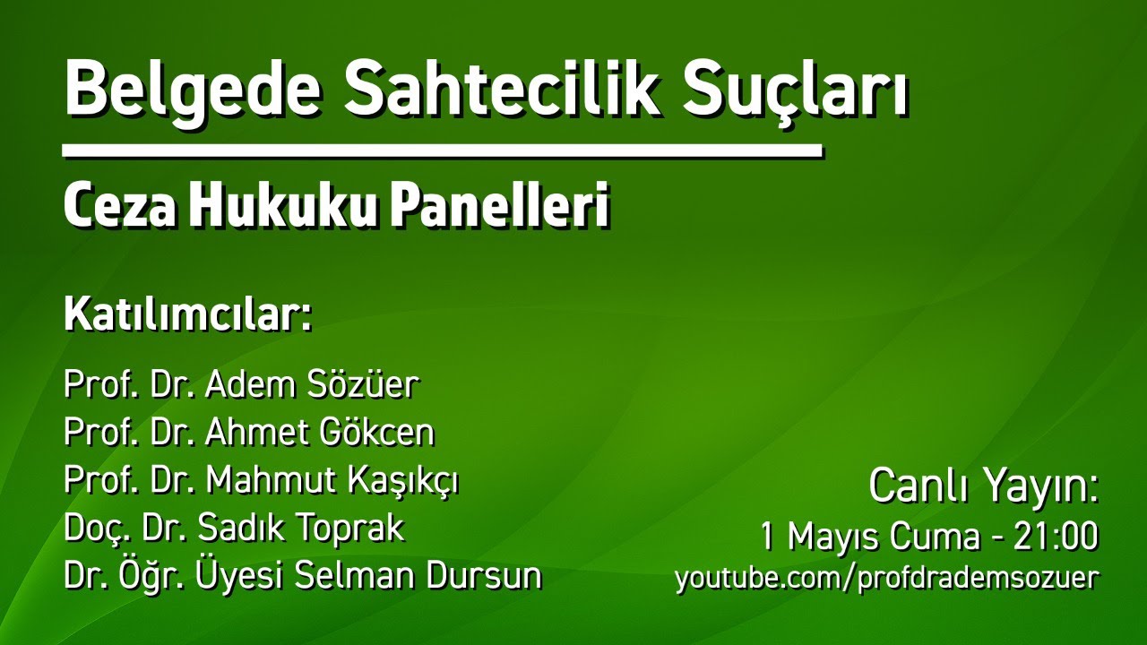 Ceza Hukuku Panelleri: Belgede Sahtecilik Suçları (Canlı Yayın)