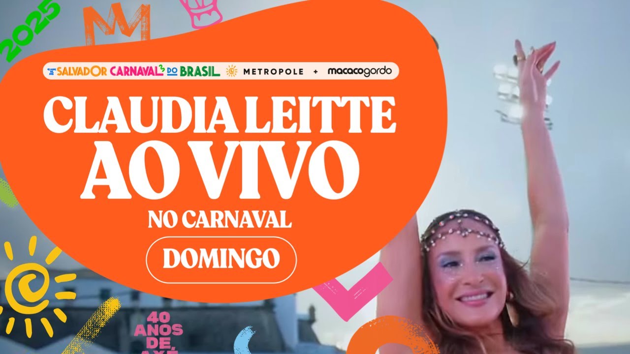 CLAUDIA LEITTE no Carnaval de Salvador - Domingo | Macaco Gordo e Metropole (Transmissão Ao Vivo)