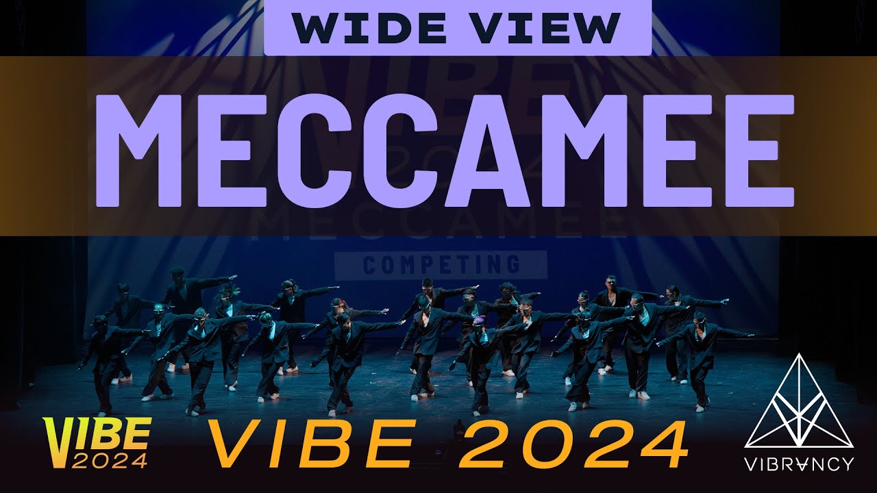 MECCAMEE | VIBE 2024 [@Vibrvncy Wide View 4K]