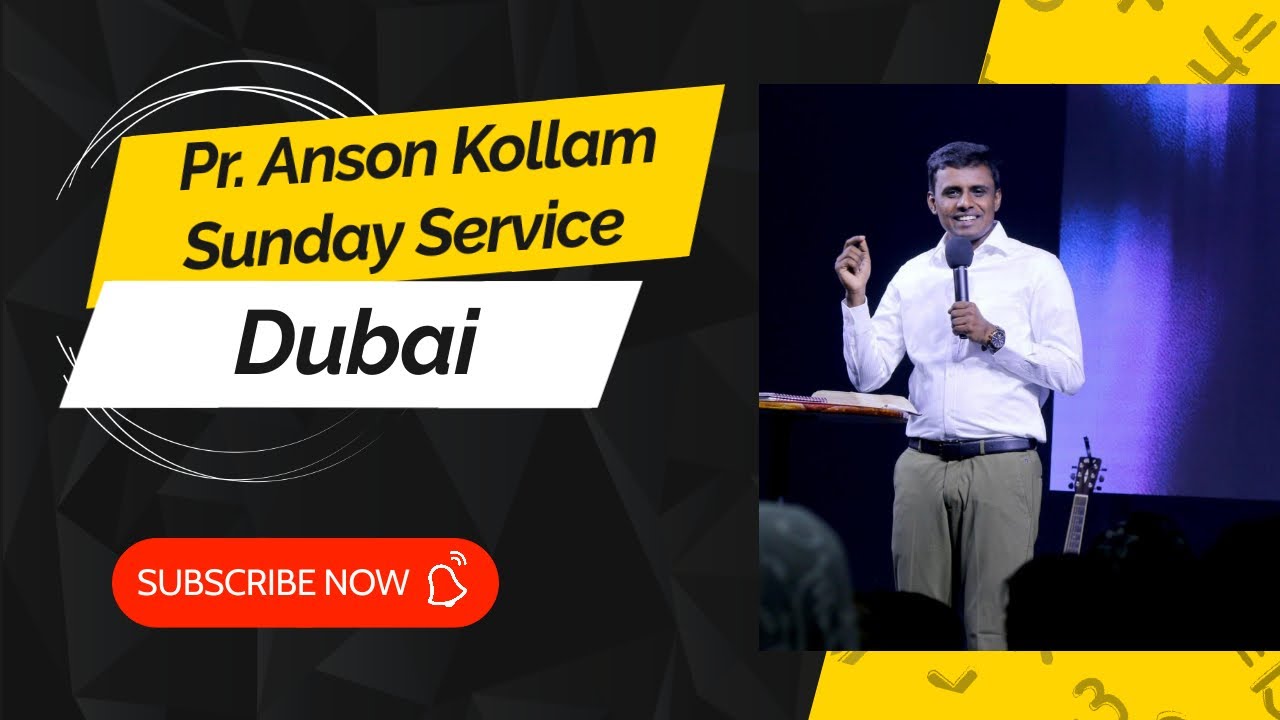 Pr. Anson Kollam Sunday Service - Dubai                 വളരെ ശക്തമായ സന്ദേശം, ദൈവത്തിന്റെ സമയം... 🔥🔥