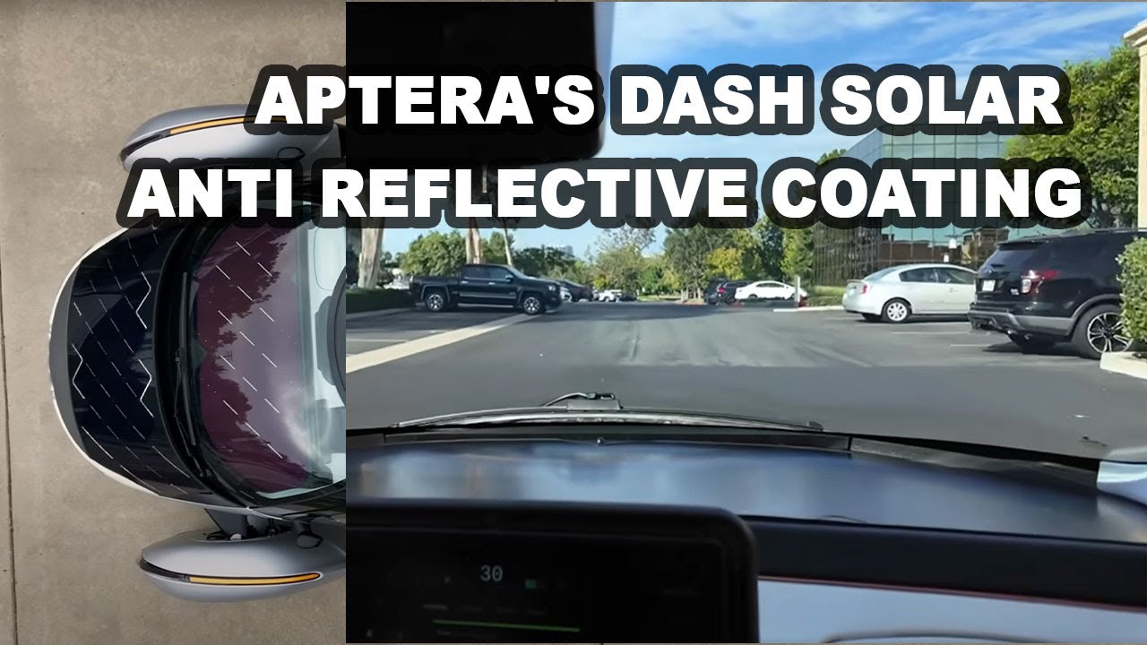 Aptera's Dash Solar now has a anti reflective coating