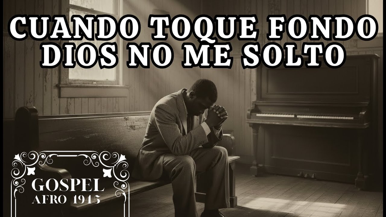 DIOS NO ME ABANDONÓ/ME ABRAZÓ GospelBluesProfundo(1945) #himnosantiguos#nomesoltaste