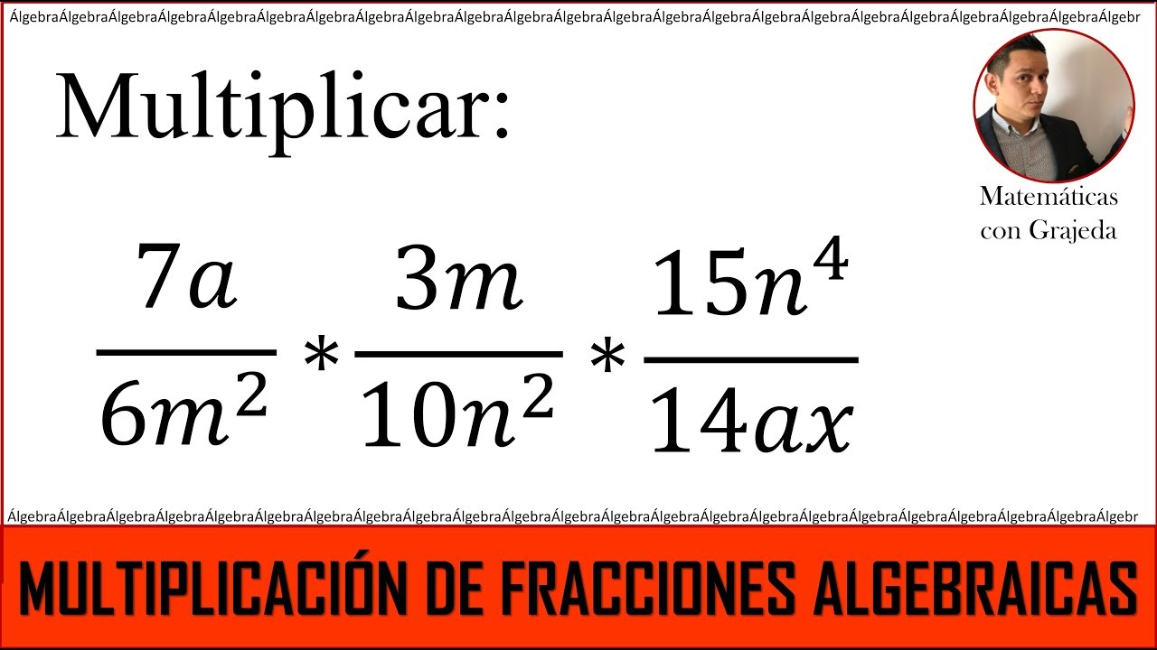 Cómo multiplicar fracciones algebraicas. Método fácil. Video 150