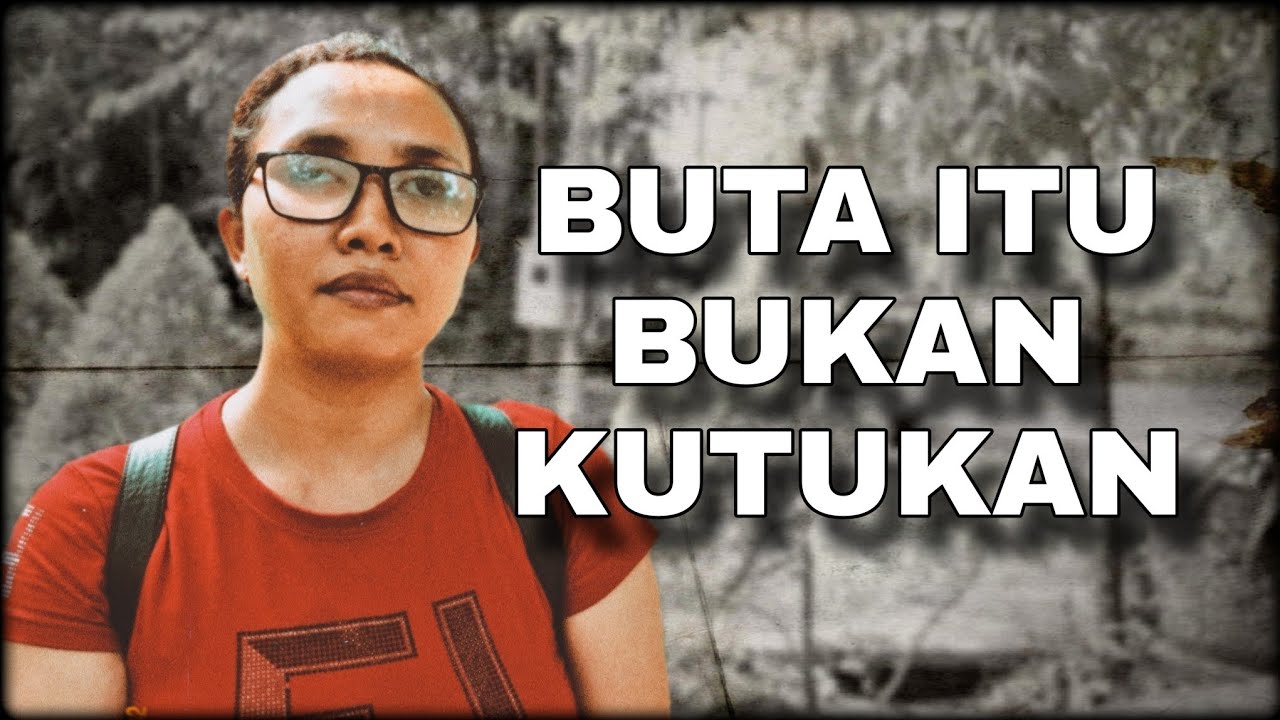 Akhirnya Aku Cerita... Perjalanan Kehilangan Penglihatan & Harapan Baru