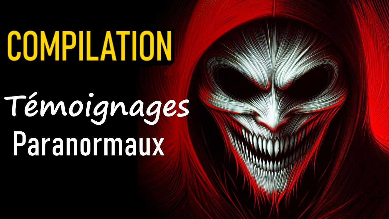 😱 2H Compilaton histoires VRAIES paranormales à écouter, djinn, maison hantée