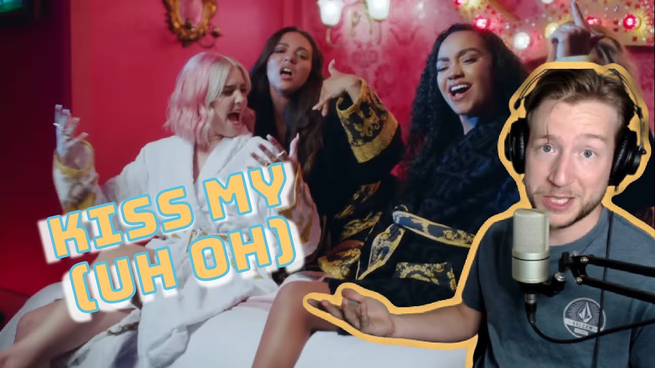 First time hearing KISS MY (UH OH)! (Little Mix, Anne-Marie)