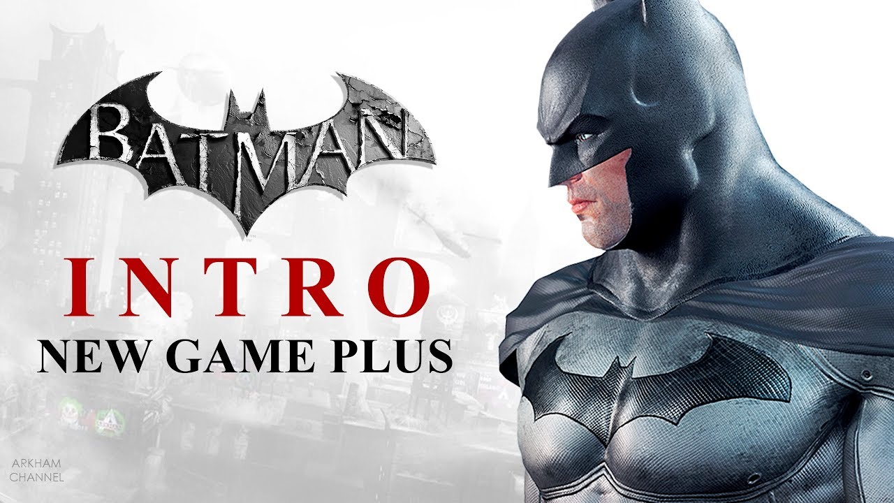 Batman: Return to Arkham –  Arkham City – Introduction (New Game Plus)