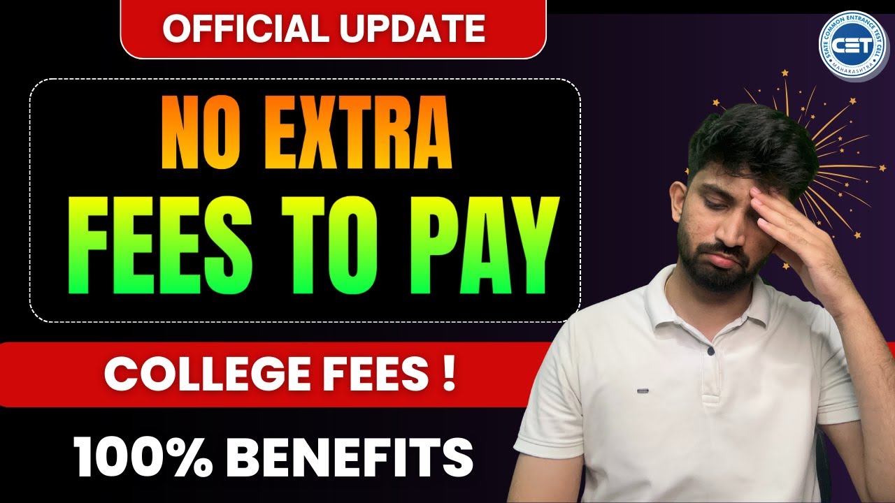 How much Fees to Pay During Admission in Colleges | CET CELL Official Fees Update 2025