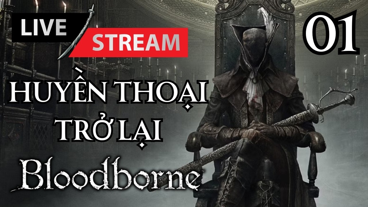 🔴Trải nghiệm huyền thoại Bloodborne ultra settings 120 fps