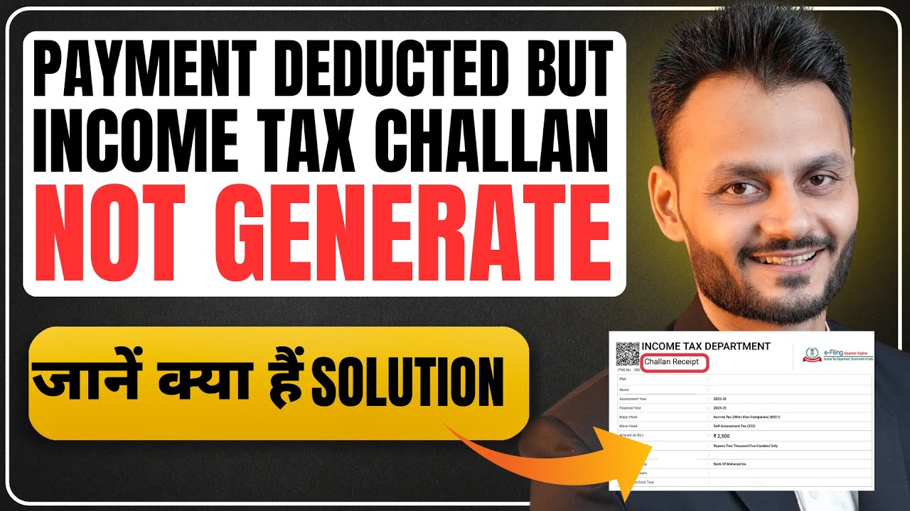 Income Tax payment deducted but challan not generated | Income tax Payment
