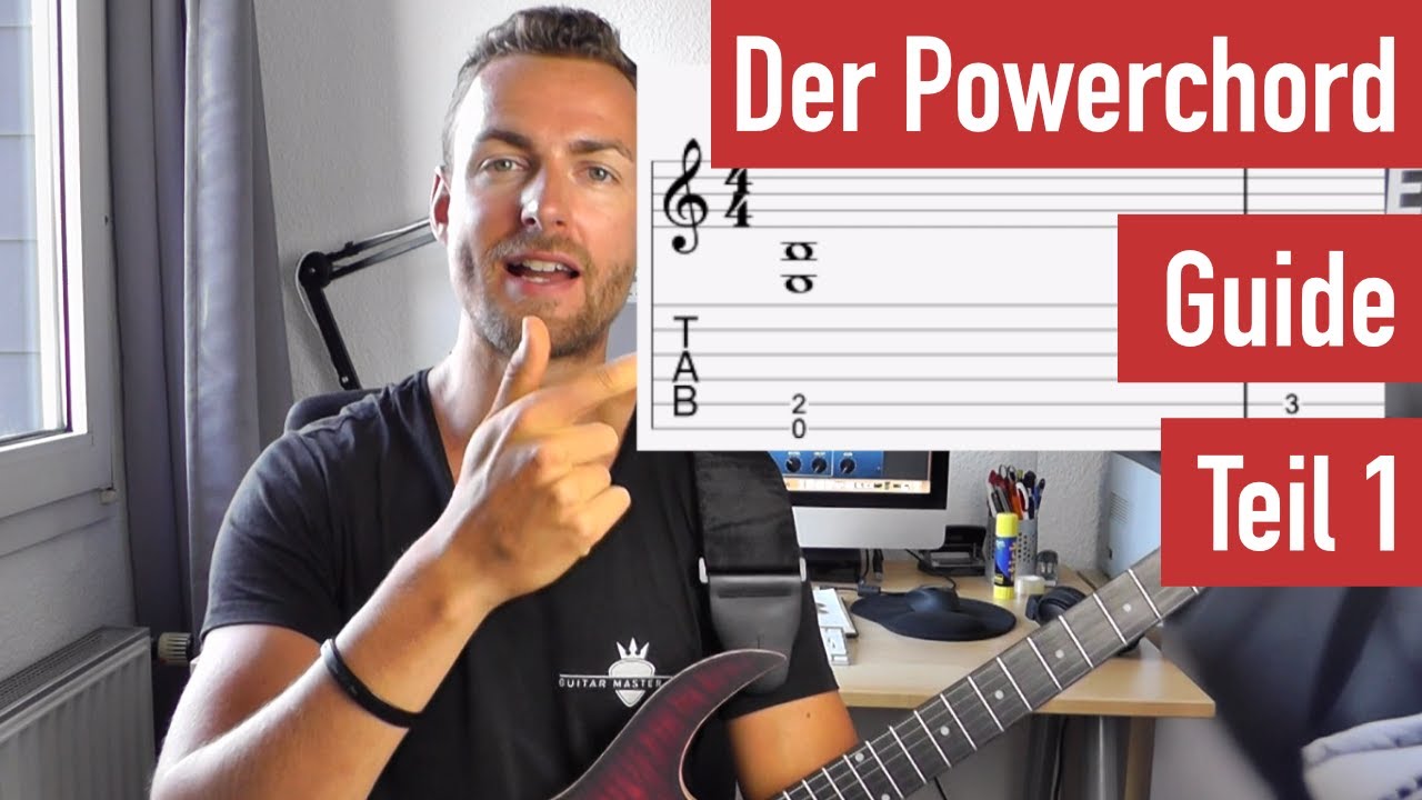 Der Powerchord-Guide - Alles was du als E-Gitarren-Anfänger dazu wissen solltest Teil 1