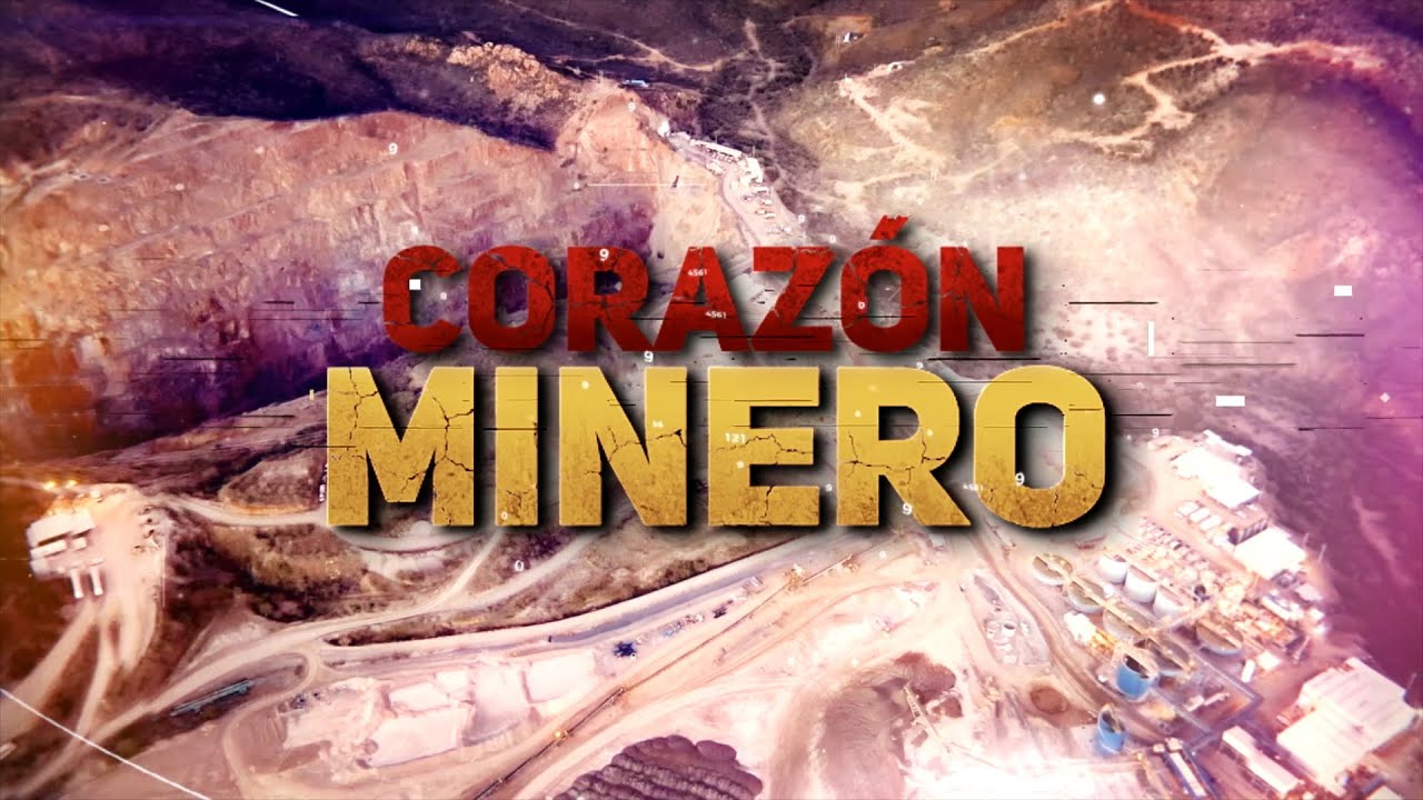 Sonora: Corazón Minero de México.