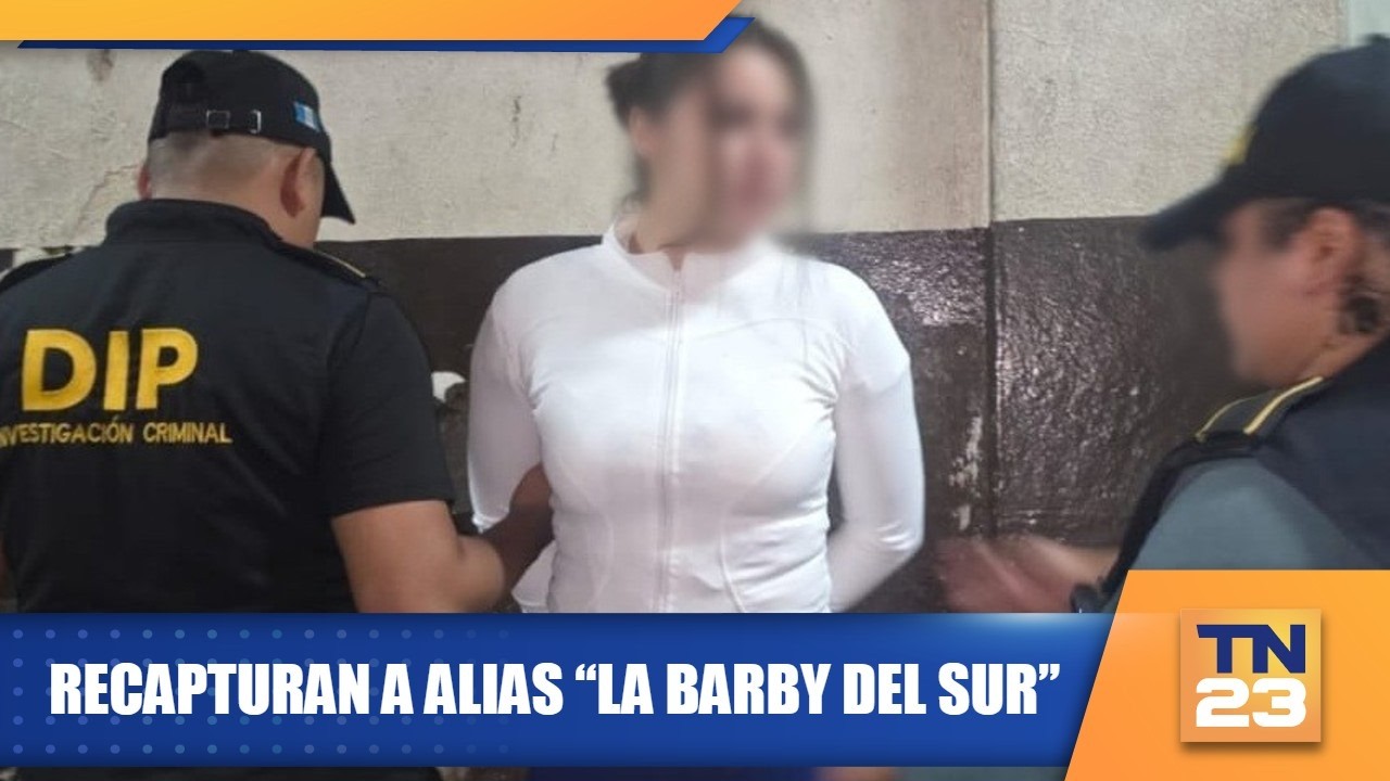 Recapturan a alias “La Barby del Sur”