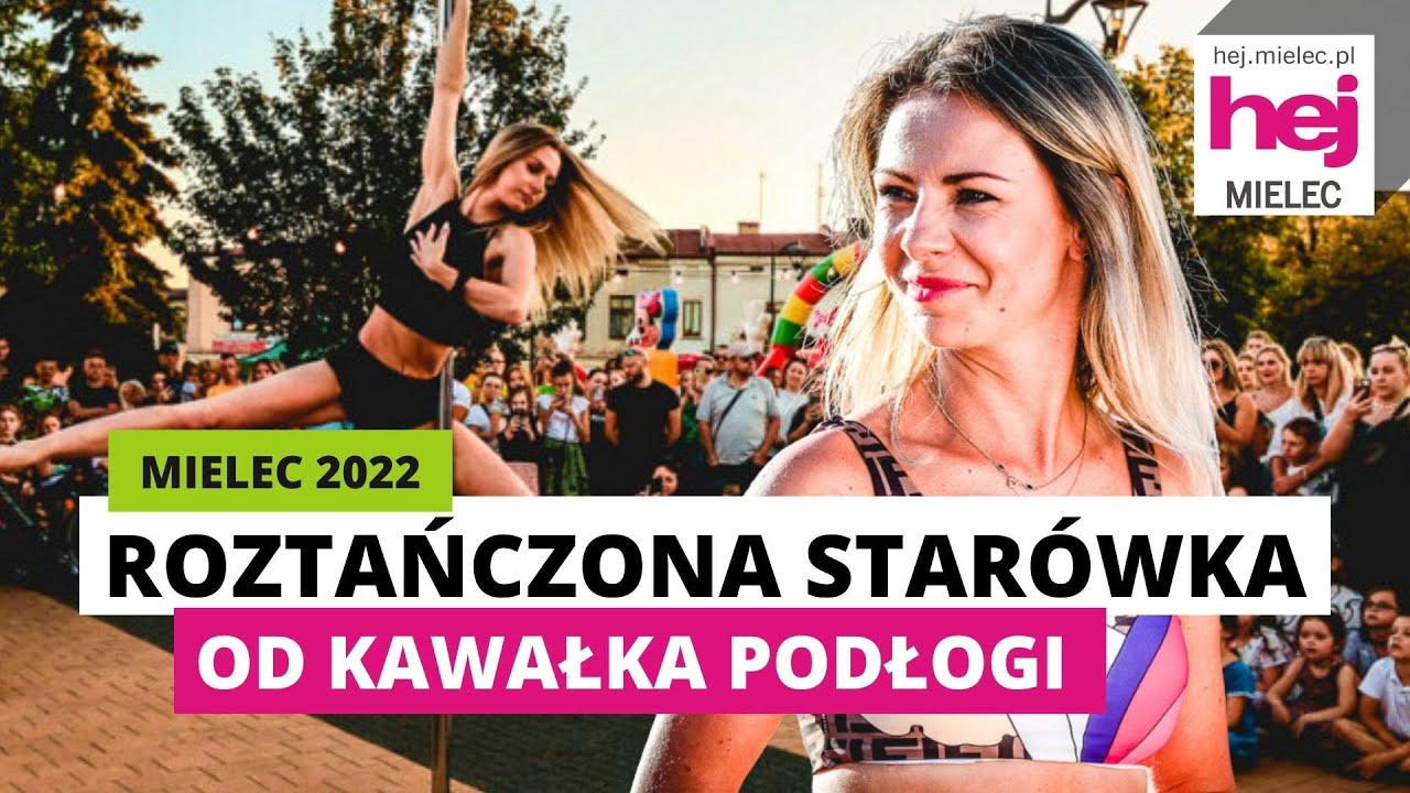 hej.mielec.pl TV: Roztańczona Starówka Mielec 2022