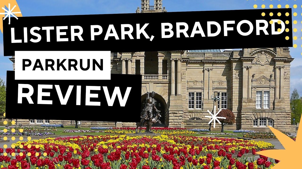 PARKRUN REVEIW: Lister Park, Bradford parkrun - Event #695