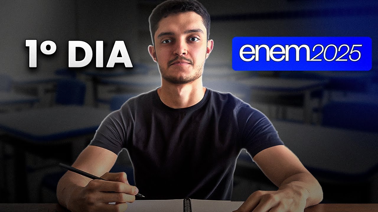 O QUE FAZER NO 1° DIA DE ENEM???